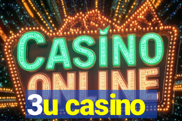 3u casino